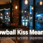 Snowball Kiss Meaning