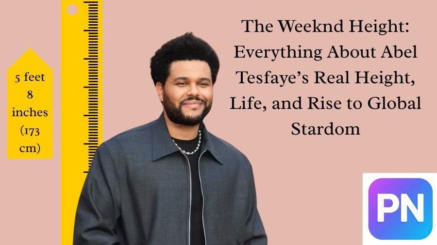 The Weeknd Height