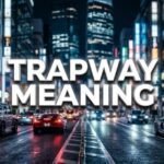 Trapway Meaning