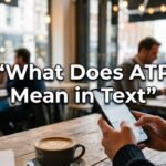 What Does ATP Mean in Text