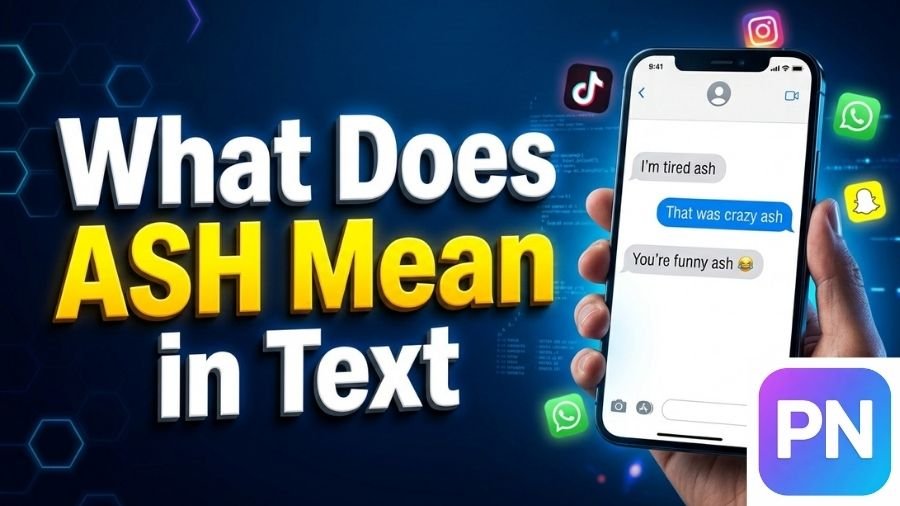 What Does ASH Mean in Text