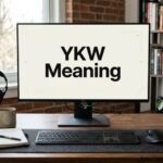 YKW Meaning
